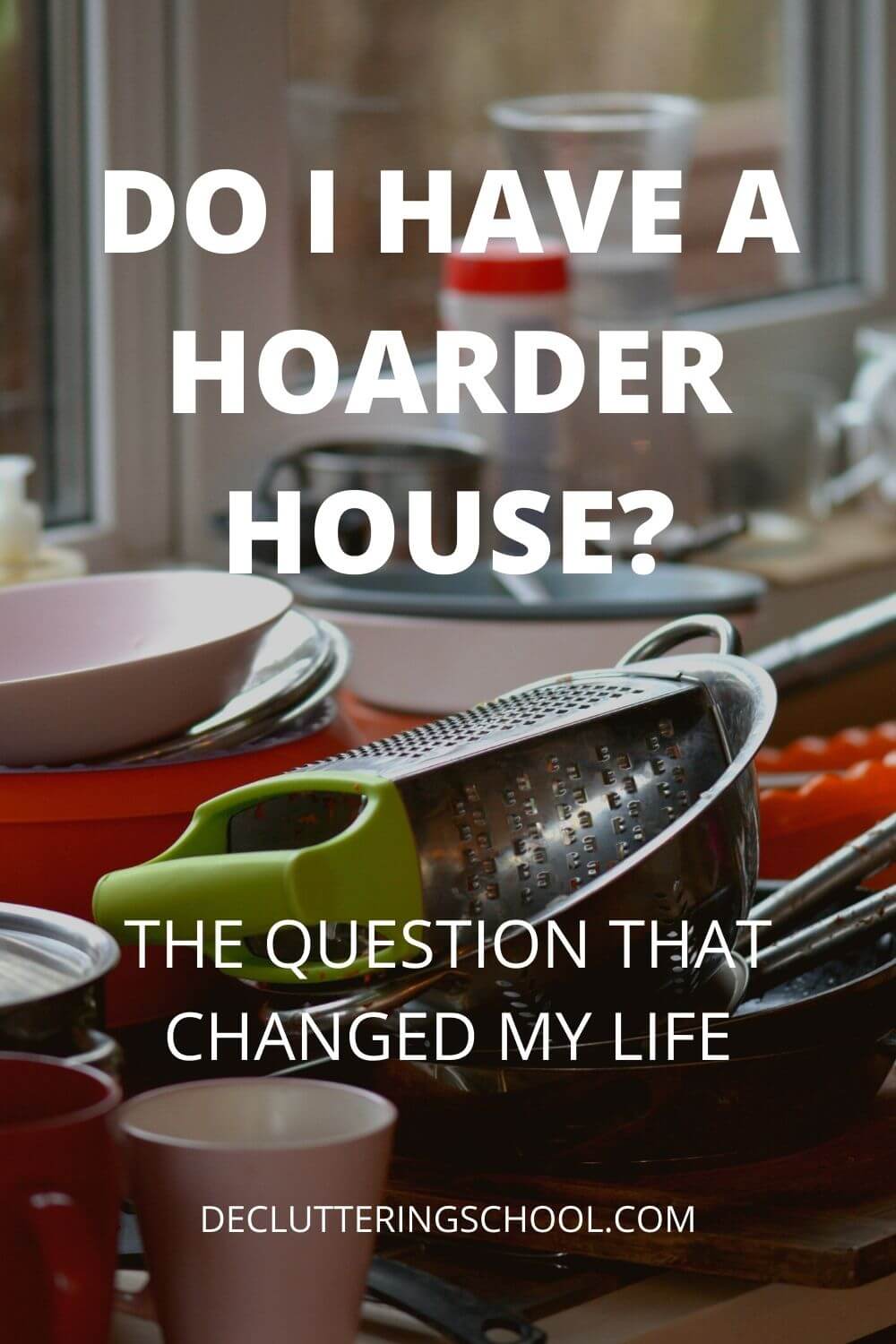 Do I live in a hoarder house?